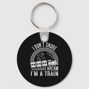 Funny I Don't Snore I Dream I'm A Train Shirt Trai Keychain
