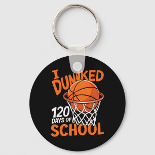 Funny I Dunked 120 Days Of School Sketll Teacher S Keychain