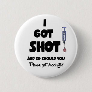 Funny I Got Shot Vaccination Covid19 Cartoon 2 Inch Round Button