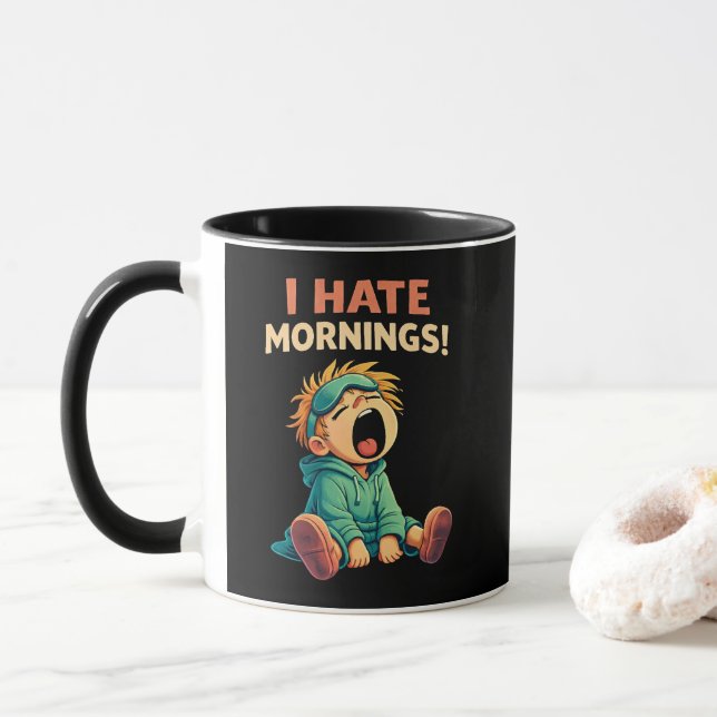 Funny I Hate Mornings Sleepy Mug (With Donut)