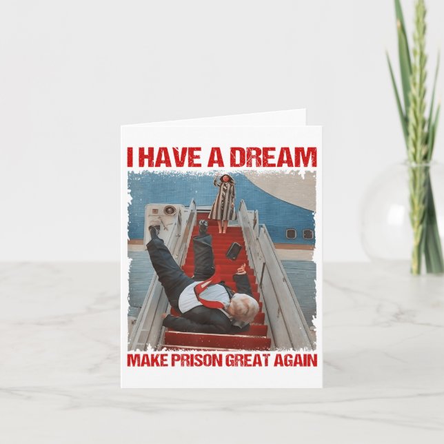 Funny I Have A Dream Make Prison Great Again _1  Card (Front)