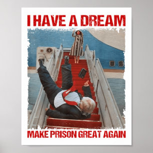 Funny I Have A Dream Make Prison Great Again _1 Poster