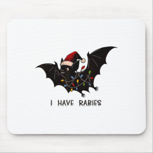 Funny I Have Rabies Christmas Bat Matching Holiday Mouse Pad