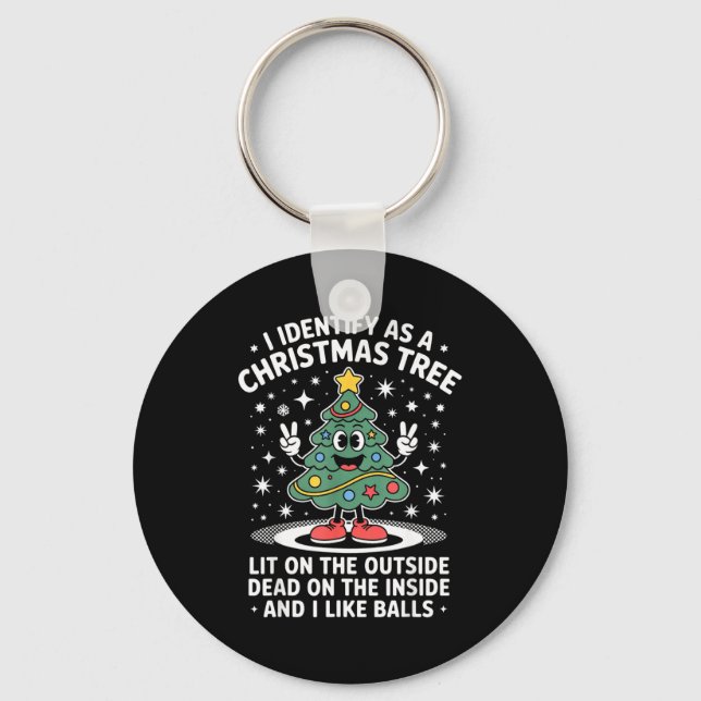 Funny I Identify As A Christmas Tree Lit On The Ou Keychain (Front)