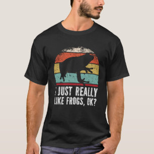Funny I Just Really Like Frogs OK? T-Shirt