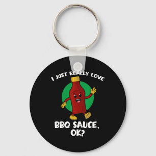 Funny I Just Really Love Bbq Sauce Ok Cartoon Barb Keychain