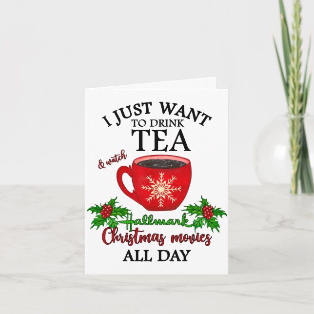 Funny I Just Want To Drink Tea Christmas Card (Front)