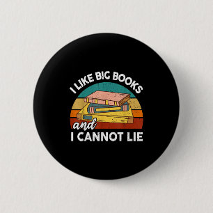 Funny I Like Big Book Cant Lie Nerd School Librari 2 Inch Round Button