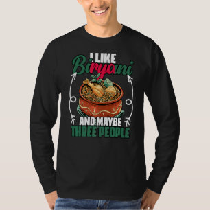 Funny I Like Biryani And Maybe Three People Bangla T-Shirt