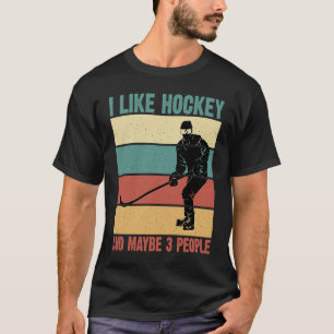 Funny I Like Hockey And Maybe 3 People Vintage 70' T-Shirt