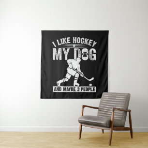 Funny I Like Hockey My Dog And Maybe 3 People Tapestry