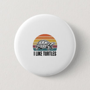 Funny I Like Turtles Vintage Engraving T-Shirt Des 2 Inch Round Button