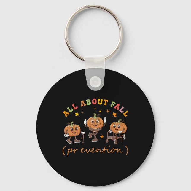 Funny I Love Fall Prevention Thanksgiving Pumpkins Keychain (Front)