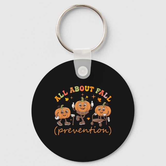 Funny I Love Fall Prevention Thanksgiving Pumpkins Keychain (Front)