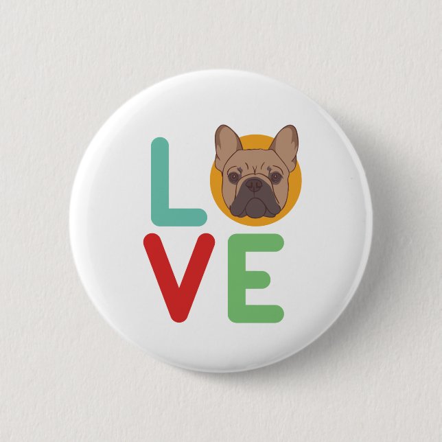 Funny I Love French Bulldog I Heart My Dog Lover 2 Inch Round Button (Front)