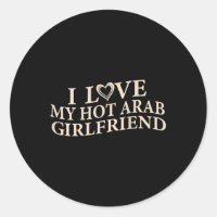 Funny I Love My Arab Girlfriend Sarcastic Saying V