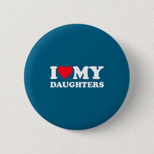 Funny I love my daughters heart family funny 2 Inch Round Button