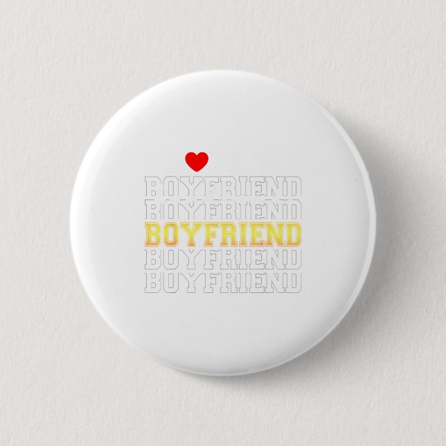 Funny I Love My Handsome Boyfriend Valentine  2 Inch Round Button (Front)