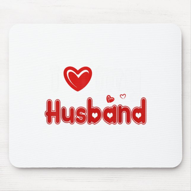 Funny I Love My Husband  Mouse Pad (Front)