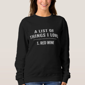 Funny I Love Red Wine Sweatshirt