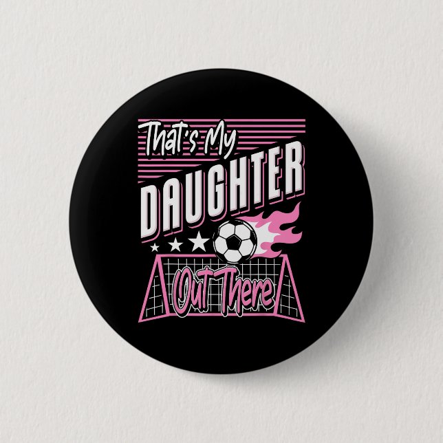 Funny I Love Soccer Dads  2 Inch Round Button (Front)