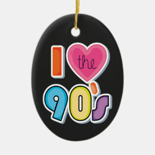 Funny I Love The 90's, 1990's Theme Party  Ceramic Ornament