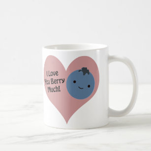 Funny I Love You Berry Much  Cute Kawaii Blueberry Coffee Mug