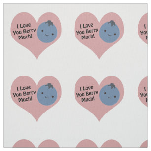 Funny I Love You Berry Much  Cute Kawaii Blueberry Fabric