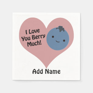 Funny I Love You Berry Much  Cute Kawaii Blueberry Napkin