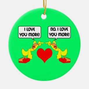funny I love you Ceramic Ornament