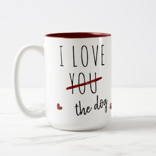 Funny I Love You Dog Custom Photo Valentines Day  Two-Tone Coffee Mug