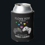 Funny 'I love you' Video Games | Personalized Can Cooler<br><div class="desc">Do you have a man in your life thats loves playing video games. This funny can cooler features the text 'I LOVE YOU, AS MUCH AS YOU LOVE VIDEO GAMES', on a black background that can be changed to any colour, two controllers and colourful hearts. On the bottom you can...</div>
