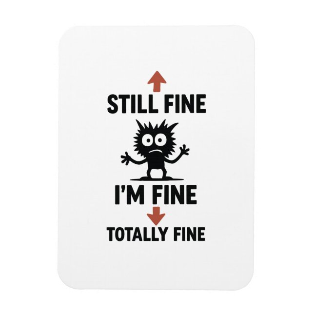 Funny “I’m Fine” Arrows Cartoon T-Shirt Magnet (Vertical)