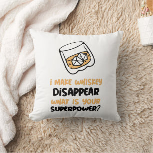 Funny I Make Whiskey Disappear Throw Pillow