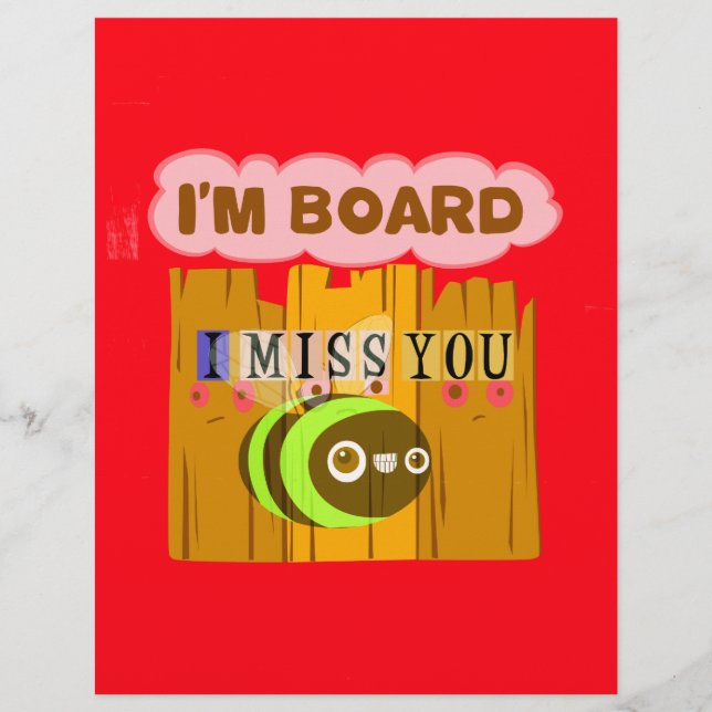 Funny I Miss You I am Bored (Front)