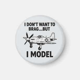 Funny I Model Quote with Airplane P‑51 Mustang Magnet