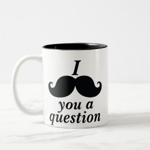 Funny I moustache you a question Two-Tone Coffee Mug