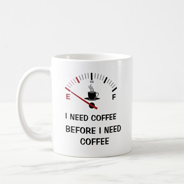 Funny I Need Coffee Before Coffee Mug (Left)