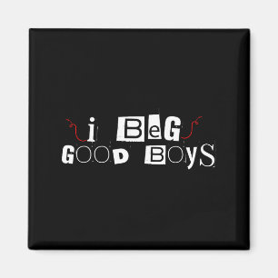 Funny i peg good boys for men women magnet