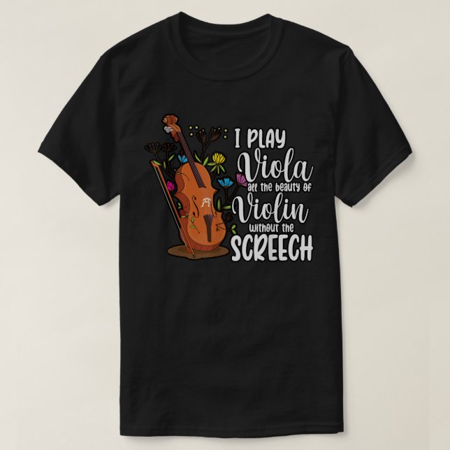Funny I Play Viola Violin Violinist Classical Musi T-Shirt (Design Front)