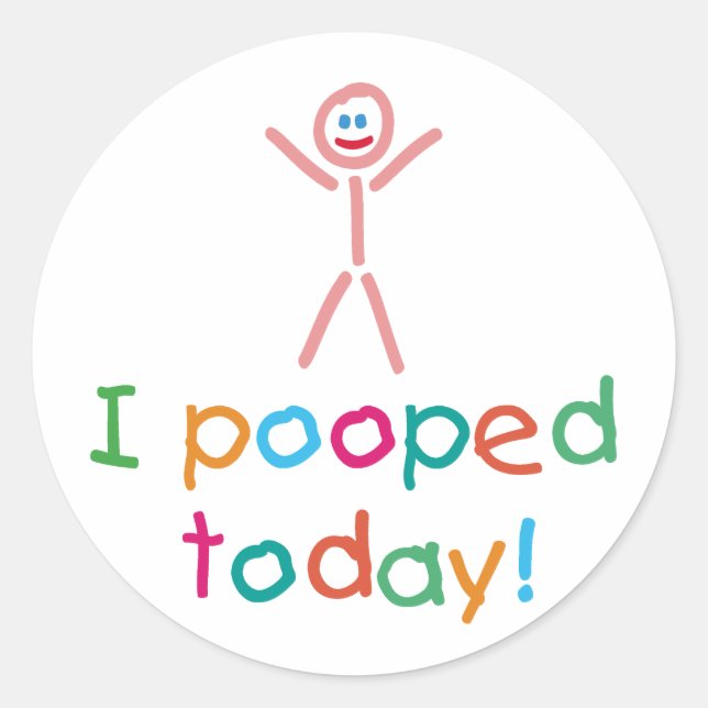 Funny I Pooped Today Sticker (Front)