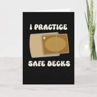 Funny I Practice Safe Decks Construction Safety