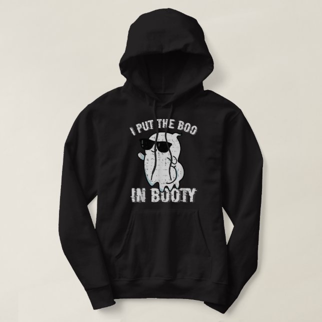 Funny I Put The Boo In Booty Ghost Halloween Costu Hoodie (Design Front)