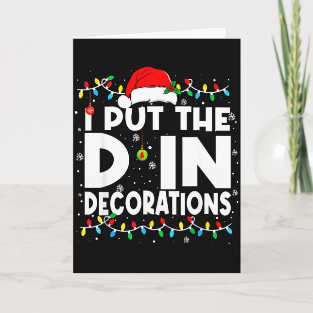 Funny I Put The D In Decorations Matching Couples  Card (Front)