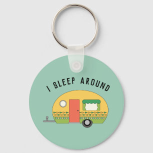 Funny I Sleep Around RV Camper  Keychain