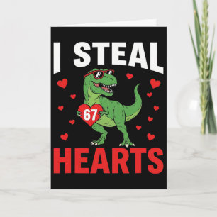 Funny I Steal Hearts 67 Valentine Dinosaur Meme 6  Card