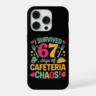 Funny I Survived 67 Days Cafeteria Chaos School iPhone 15 Pro Case