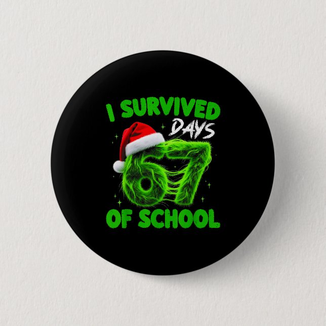 Funny I Survived 67 Days Of School Christmas Kids  2 Inch Round Button (Front)