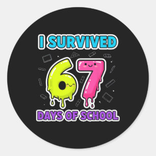 Funny I Survived 67 Days School Drip Teacher Stude Classic Round Sticker