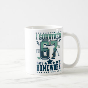 Funny I Survived 67 Days School Hard Homework Meme Coffee Mug